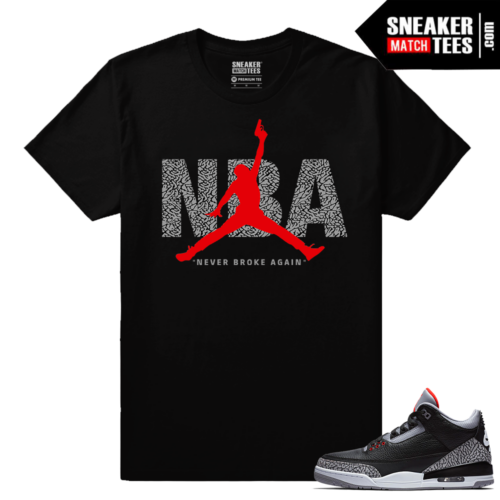 Jordan Match 3 Black Cement Sneaker tees NBA Never Broke Again