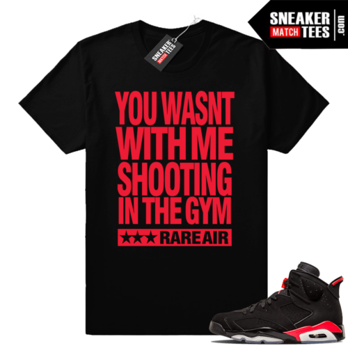 Shootin in the Gym Infrared 6s tee