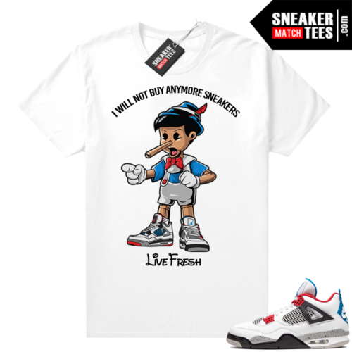 What the 4s shirt white Sneakerhead Pinocchio