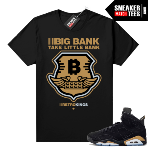 DMP 6s shirt black sneaker match Big Bank