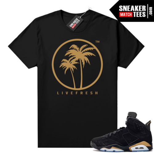 DMP 6s shirt black sneaker match Live Fresh Palm