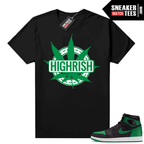 Pine Green 1s shirt black Saint Pattys Day Highrish