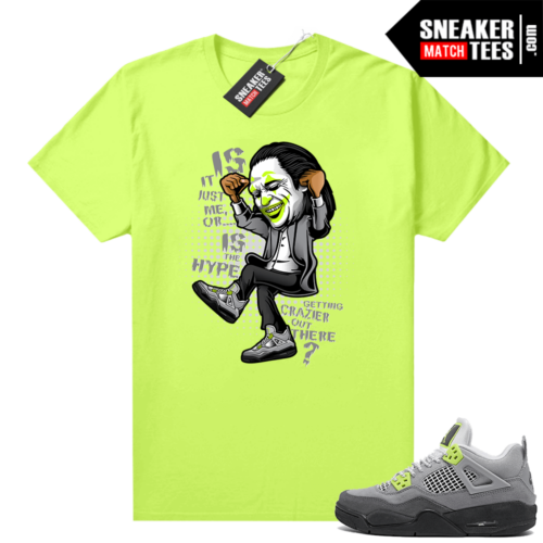 Jordan match sneaker tees shirts Neon 4s Air Max 95 Volt Crazy Hype