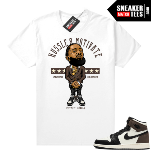 Jordan 1 Mocha shirts White Hussle Motivate