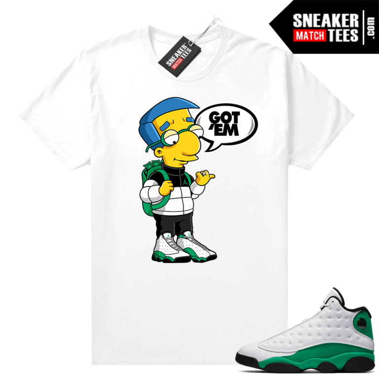 Match Lucky Green 13s Jordan Match Tees Shirt White Millhouse Got EM | Sneaker Match Tees