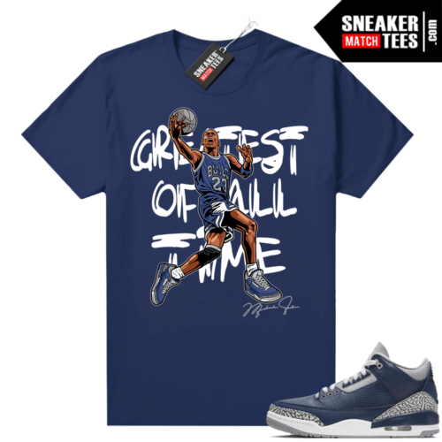 Jordan 3 Navy shirts to match Navy Greatest of All Time