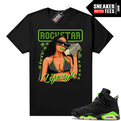 Electric Green 6s sneaker tees shirts black Rockstar Lifestyle