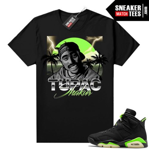 Electric Green 6s sneaker tees shirts black Tupac