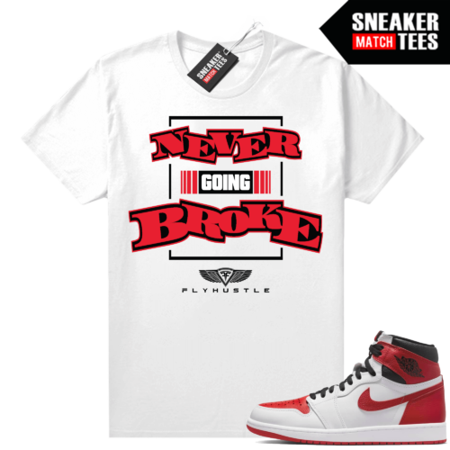 Heritage 1s Sneaker Match Tees White FlyHustle Never Going Broke