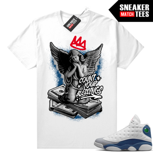 French Blue 13s Shirts Urlfreeze Sneaker Match White Count your Blessings