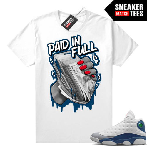 French Blue 13s Shirts Sneaker Match White Paid In Full