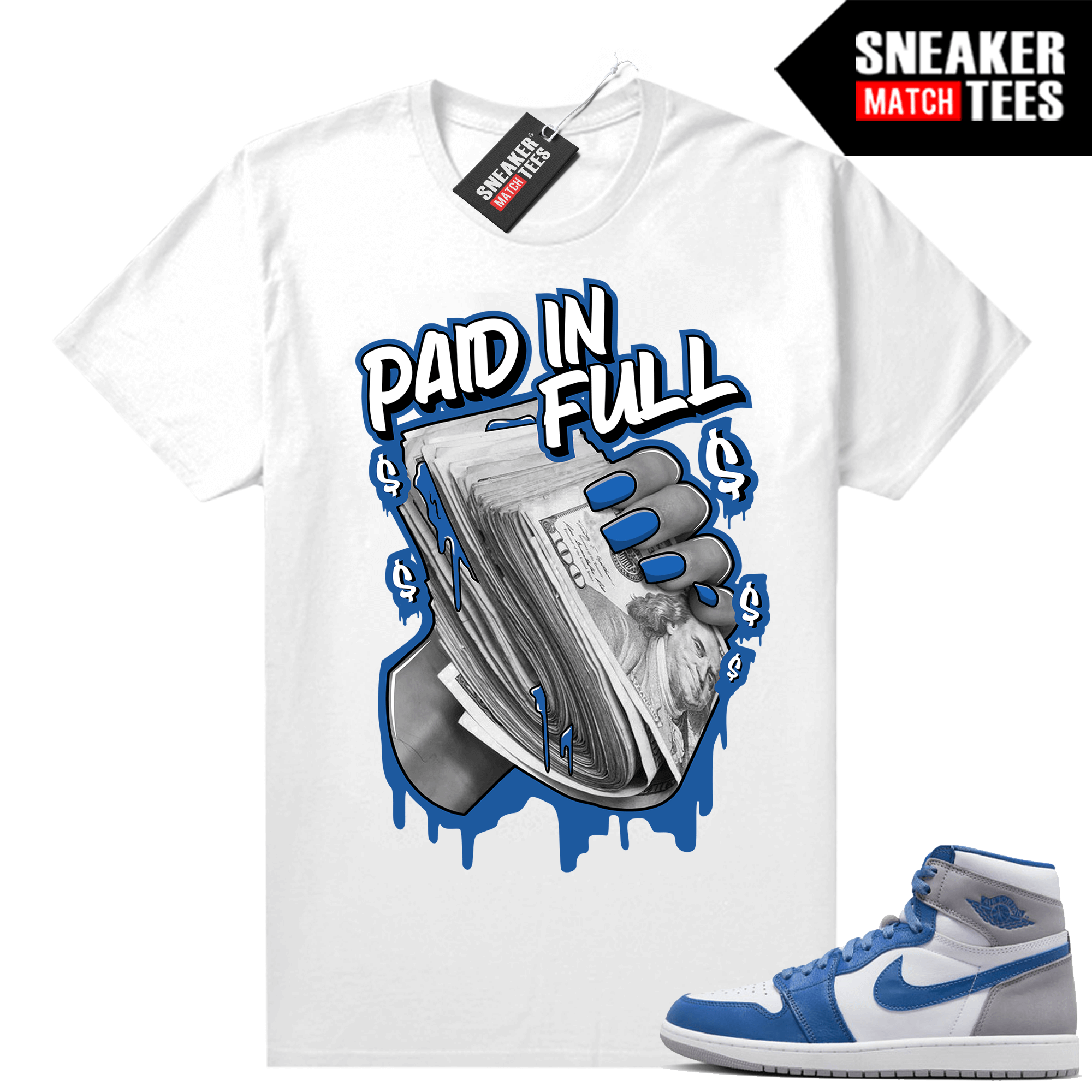 Jordan 1 True Blue shirts Sneaker Match White Paid In Full