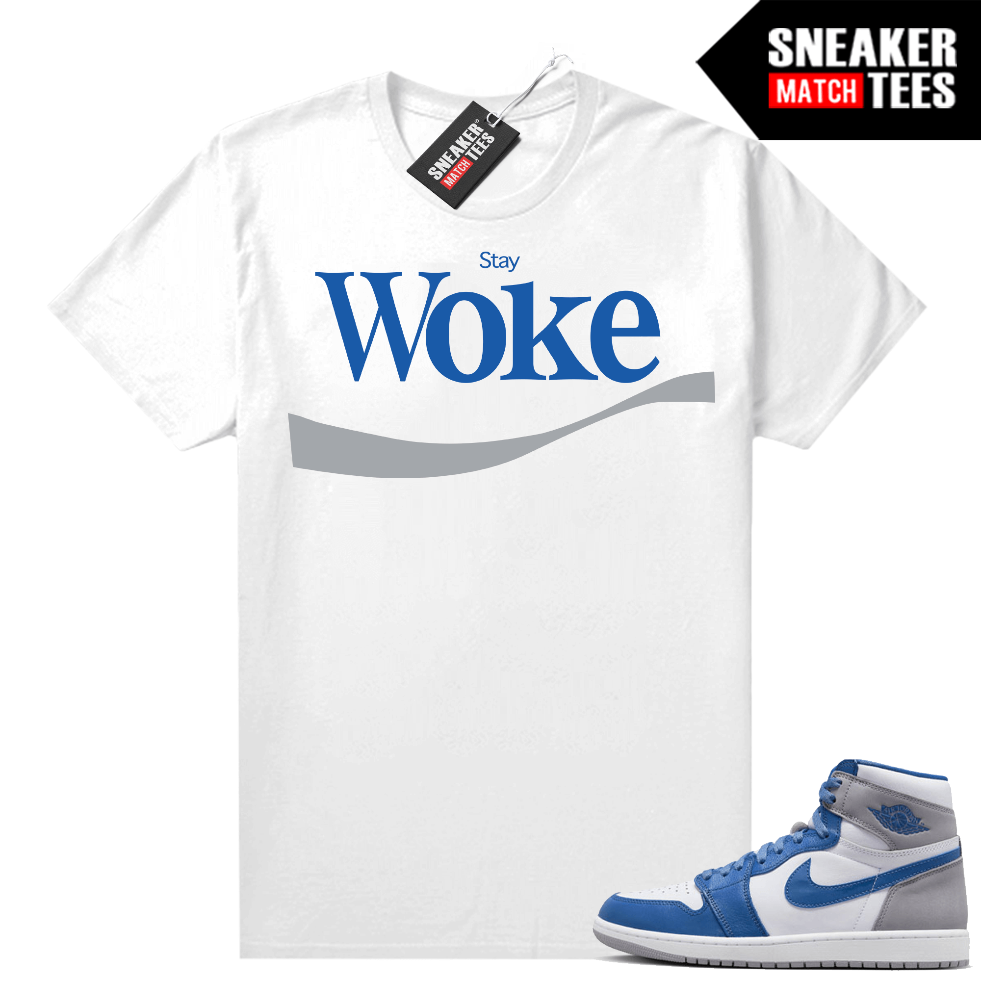 Jordan 1 True Blue shirts Sneaker Match White Stay Woke