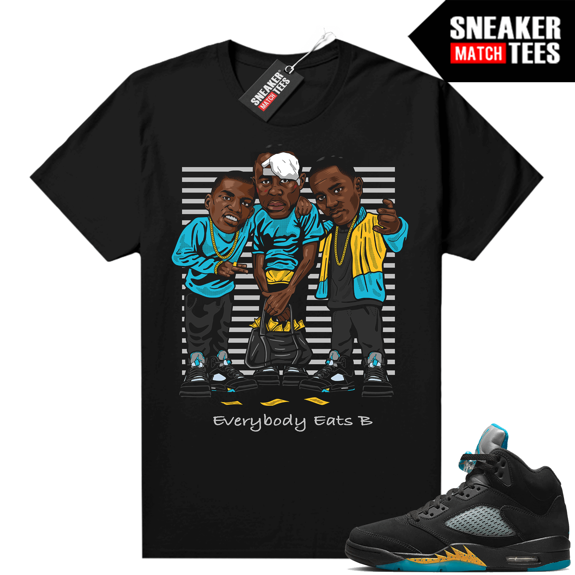 Jordan 5 Aqua shirts Sneaker Match Black Everybody Eats B
