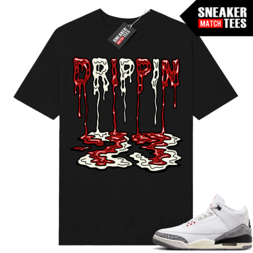 Jordan 3 White Cement Reimagined Sneaker Tees Match Black Drippin 23