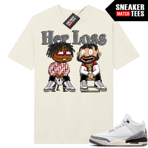 Jordan 3 White Cement Reimagined Sneaker Tees Match Sail Her Loss Parody