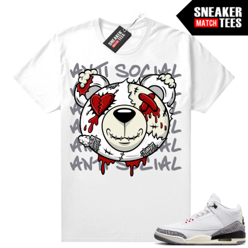 Jordan 3 White Cement Reimagined Sneaker Tees Match White Antisocial Bear