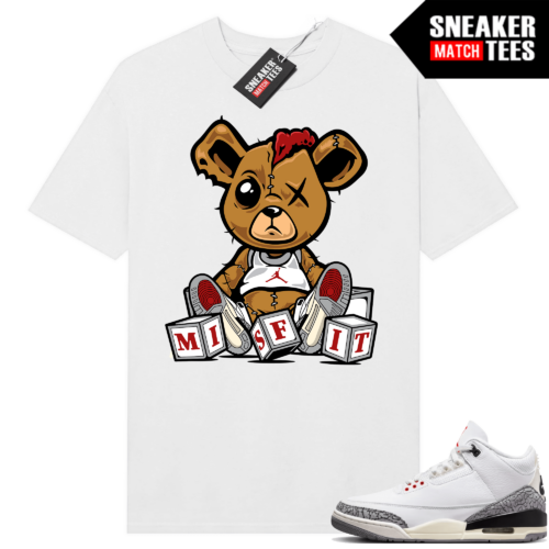 Jordan 3 White Cement Reimagined Sneaker Tees Match White Misfit Teddy