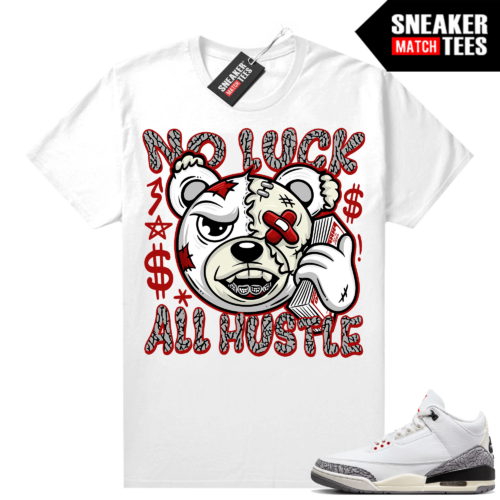 Jordan Orioles 3 White Cement Reimagined Sneaker Tees Match White No Luck Bear