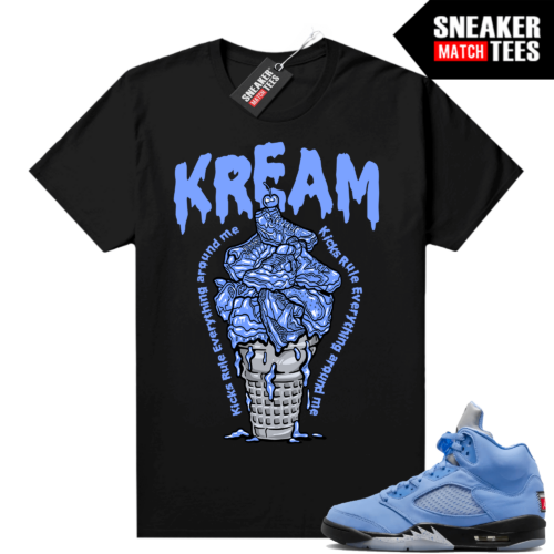 Jordan 5 UNC shirts Sneaker Match Black Kicks Rule Everything Around Me