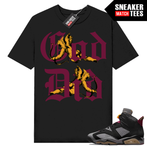 Jordan 6 Bordeaux shirts Sneaker Match Black God Did