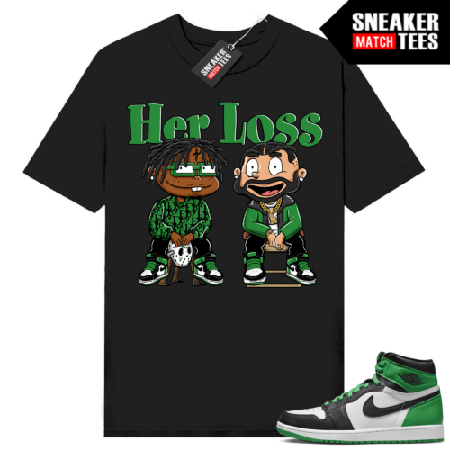 Jordan 1 Lucky Green shirts Runtrendy Sneaker Match Black Her Loss Parody