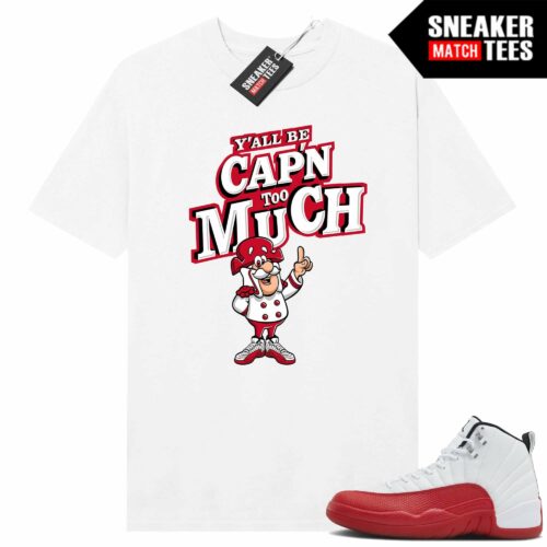Jordan 12 Cherry Sneaker Tees Match White CAPN too Much
