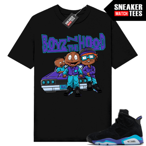 Jordan 6 Aqua Sneaker Tees Match Shirts Boys N the Hood Parody