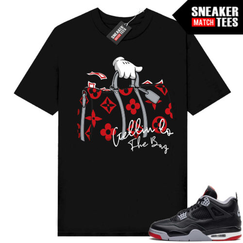 Jordan 4 Bred Reimagined Sneaker Tees Shirt Match Black Getting to the Bag