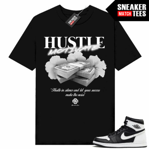 Jordan 1 Black White Sneaker Tees Match Black Gior Hustle Motivate