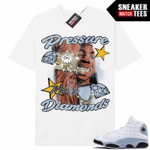 Jordan 13 Blue Grey Sneaker Tees Matching White shirt Pressure Makes Diamonds