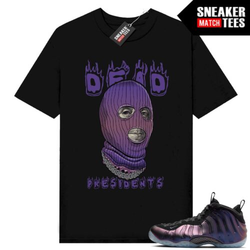 Eggplant Foamposite Sneaker Tees T-Shirt Black Dead Presidents