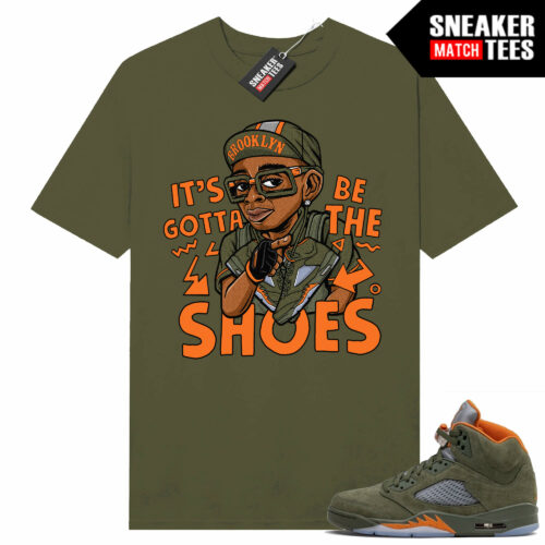 Jordan 5 Olive Green Sneaker Tees Match Olive Its Gotta be the Shoes