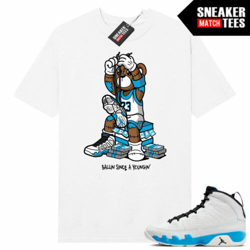 Jordan 9 Powder Blue Sneaker Tees Match White Shirt Ballin Since Bear