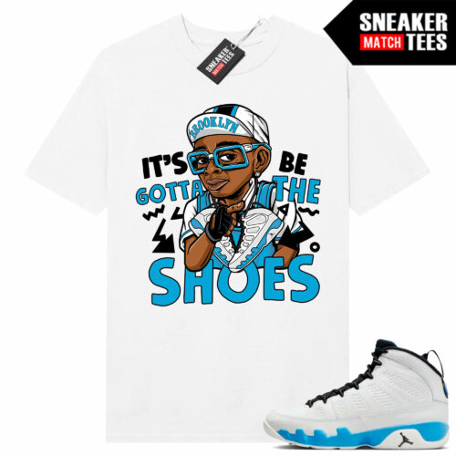 Jordan 9 Powder Blue Sneaker Tees Match White Shirt Gotta Be the Shoes