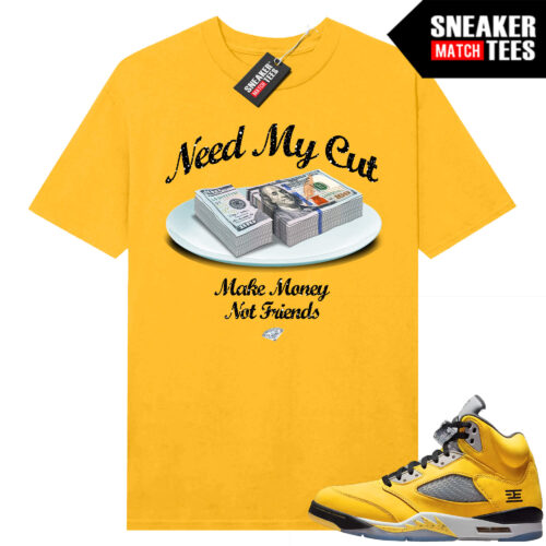 Jordan 5 Tokyo Sneaker Match Tees Yellow Need My Cut