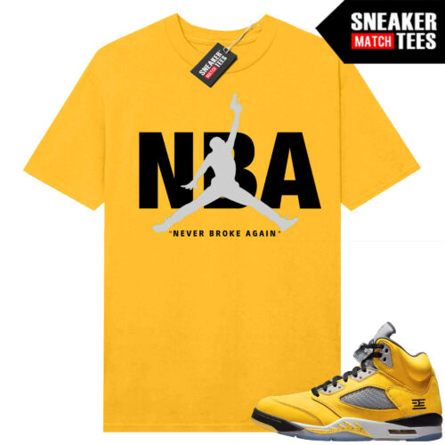 Jordan 5 Tokyo Sneaker Match Tees Yellow Never Broke Again