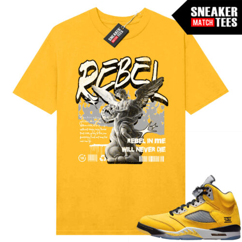 Jordan 5 Tokyo Sneaker Match Tees Yellow Rebels Never Die