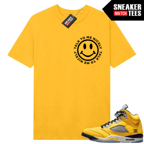 Jordan 5 Tokyo Sneaker Match Tees Yellow Talk to Me Nicely
