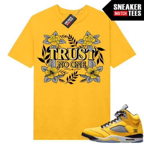 Jordan 5 Tokyo Sneaker Match Tees Yellow Trust No One Floral