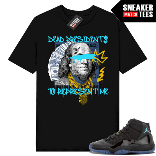 Gamma Blue 11s Sneaker Match Tees Black Dead Presidents Represent Me