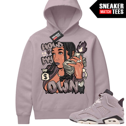 Jordan 6 AMM Smokey Mauve Sneaker Match Hoodie Mauve Hold My Own