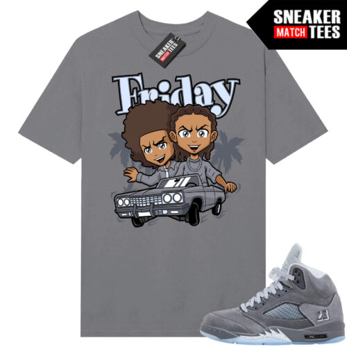 Wolf Grey 5s Sneaker Match Tees Wolf Grey T-shirt Boondocks Friday Parody