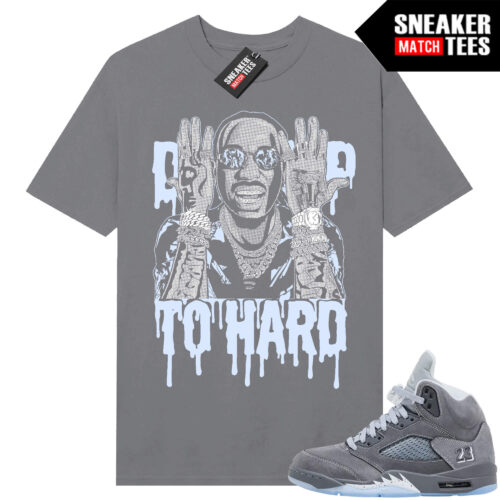 Wolf Grey 5s Sneaker Match Tees Wolf Grey T-shirt Drip Too Hard
