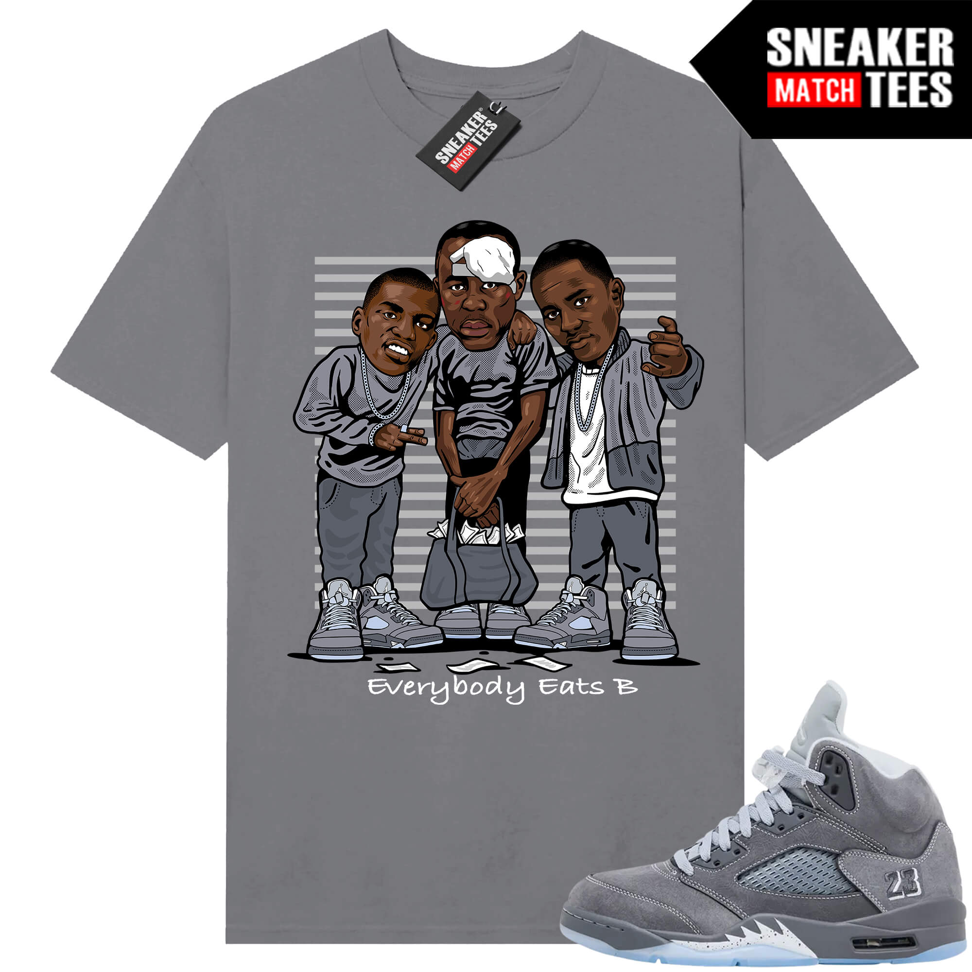 Wolf Grey 5s Sneaker Match Tees Wolf Grey T-shirt Everybody Eats B Toons
