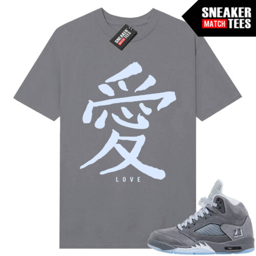Wolf Grey 5s Sneaker Match Tees Wolf Grey T-shirt Love Letter