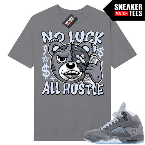 Wolf Grey 5s Sneaker Match Tees Wolf Grey T-shirt No Luck Bear