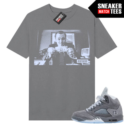 Wolf Grey 5s Sneaker Match Tees Wolf Grey T-shirt Risktakers Wolf OF Wallstreet