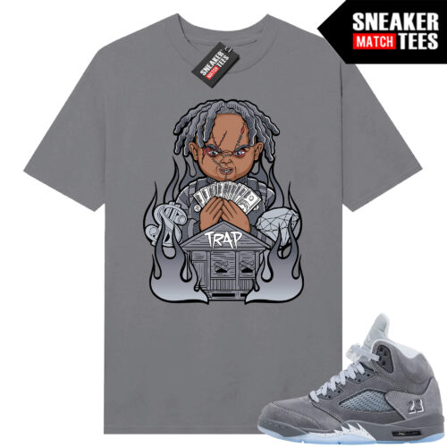 Wolf Grey 5s Sneaker Match Tees Wolf Grey T-shirt Trap Chucky