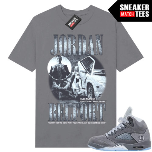 Wolf Grey 5s Sneaker Match Tees Wolf Grey T-shirt Wolf Of Wallstreet